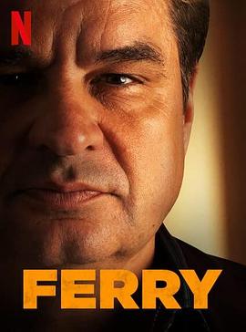 卧底：费瑞崛起 Ferry